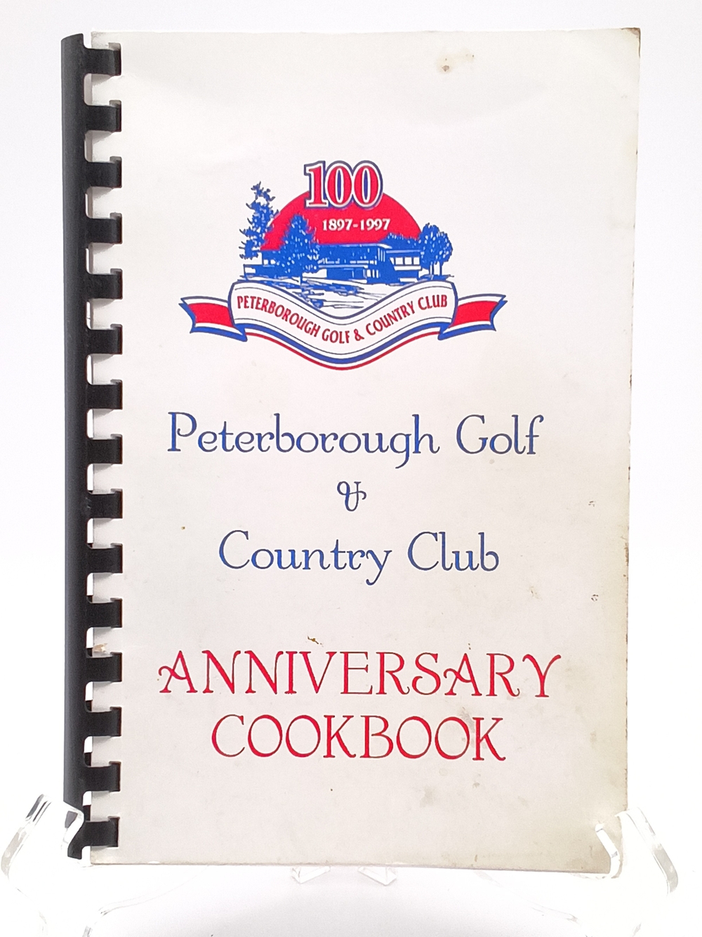 Vintage 1997 Peterborough Golf & Country Club Centennial Anniversary Cookbook